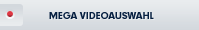 Mega Videosauswahl